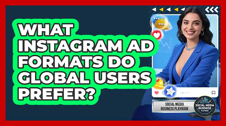 What Instagram Ad Formats Do Global Users Prefer? - Social Media Business Playbook