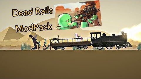 Dead Rails ModPack:Melon Playground