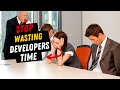 Why Your Developers Hate You