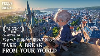 🎧 take a break from your world 🌅 | Isekai Relaxing Music [異世界 BGM] | Nature Ambience 🍃 screenshot 5