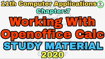 11th Computer Applications chapter 7 Working with Openoffice Calc Study Material 2020