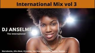 International Mix vol 3 (Afro Beat, Mozambique, Kizomba, Amapiano, Hip Hop, Dance) - DJ Anselme