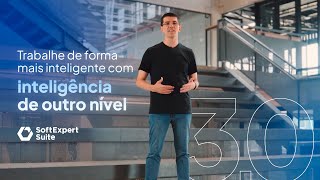 SoftExpert Suite 3.0 - Sua gestão mais intuitiva e inteligente