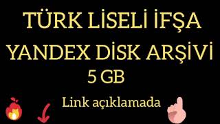 Turk Liseli Ifsa Yandex Disk Arsivi 2018