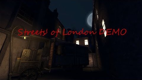 Amnesia Custom Story Streets of London DEMO part 2