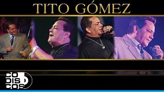 Video thumbnail of "Cómo Podré Disimular, Tito Gómez - Audio"