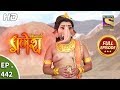 Vighnaharta Ganesh - Ep 442 - Full Episode - 1st May, 2019