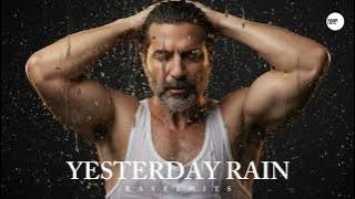 YESTERDAY RAIN - RASELHITS