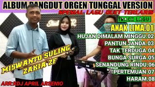 Album duet maut ZAKIA ZF vs MISWANTO SULING || Musik Orgen tunggal version || @ZFchanel-bf2xm