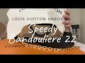 LV Speedy Bandouliere 22 Unboxing + First Impression| Pre-fall 21 Vuittamins Collection