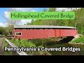 Hollingshead covered bridge  pennsylvanias covered bridges