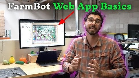 FarmBot Software: Web App Basics