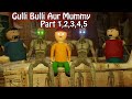 Gulli Bulli Aur Mummy All Parts | Gulli Bulli Horror Story |Make Joke Horror Story
