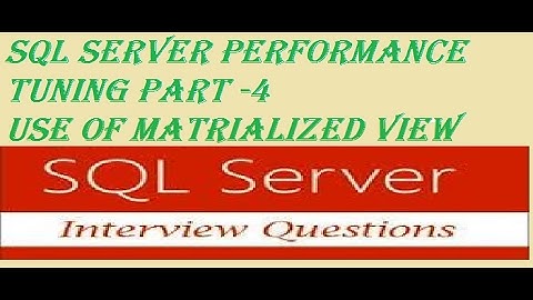 sql server optimization part 4 -materialised view in sql server