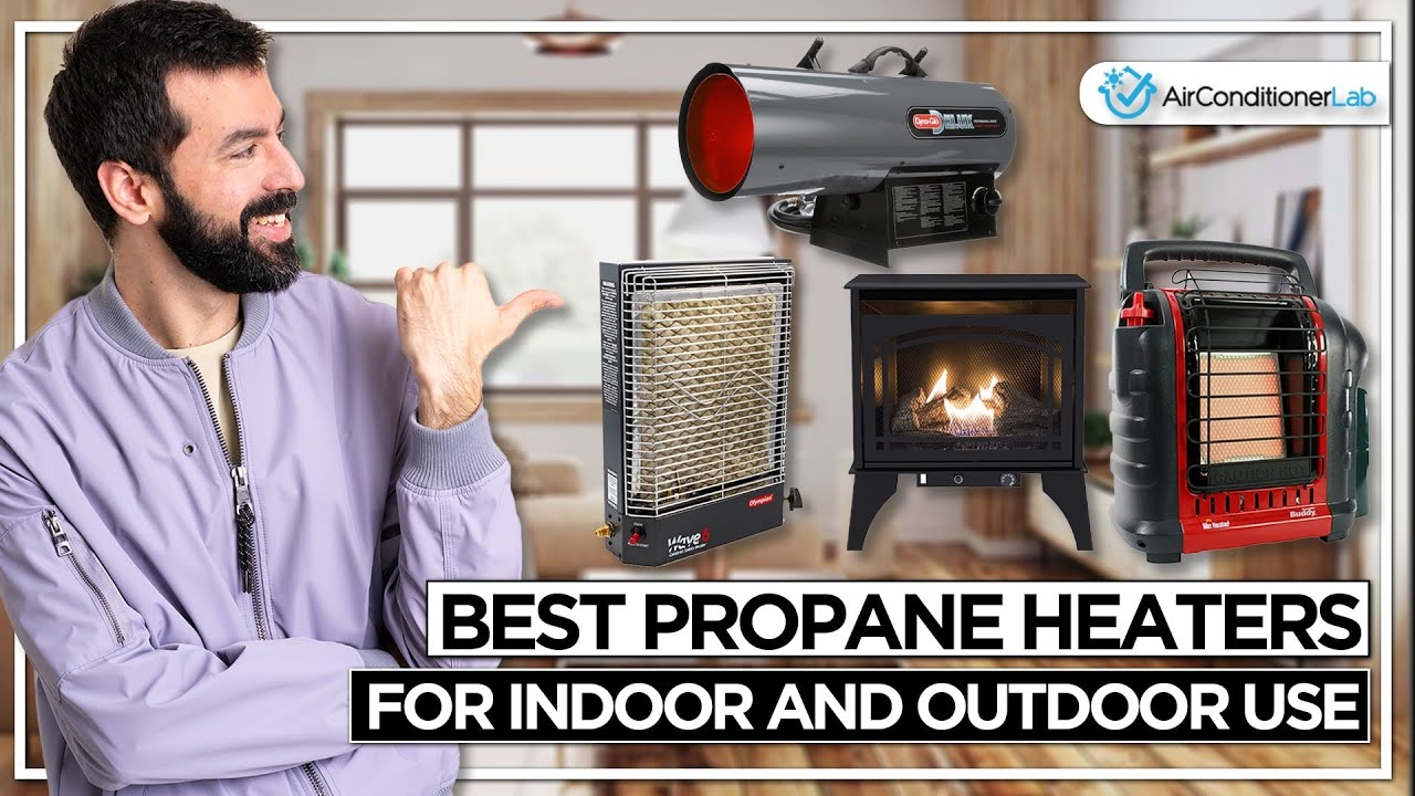 7 Best Propane Heaters For Indoor and Outdoor Use - YouTube