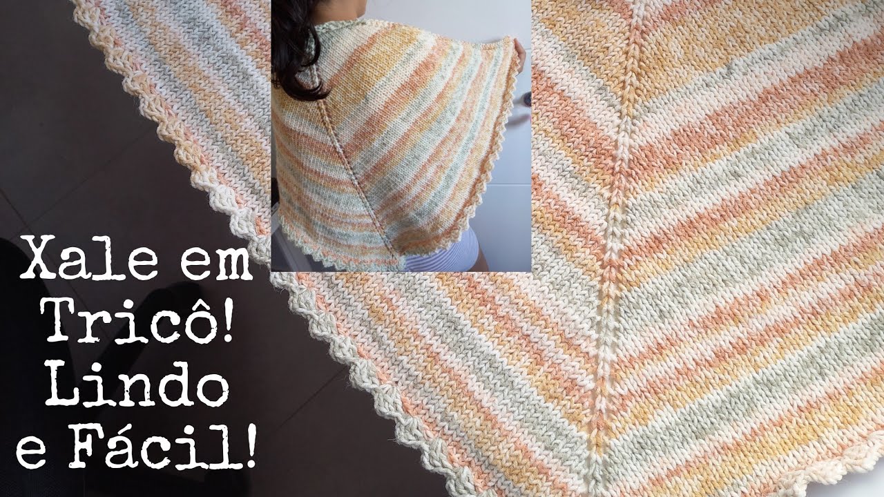 Xale em Tricô para iniciantes! Lindo e Fácil de Fazer!