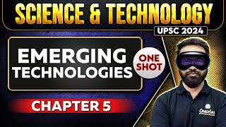 Emerging Technologies FULL CHAPTER | Chapter 5 | Complete Science & Technology