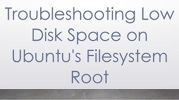 Troubleshooting Low Disk Space on Ubuntu