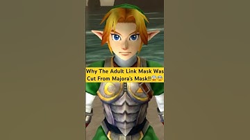 Why Adult Link Was Cut From Majora’s Mask!