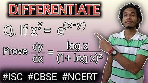 If x^y=e^(x-y) then Prove dy/dx=logx/(1+logx)^2 |DIFFERENTIATION Problem Class12th. Maths NCERT.