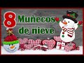 8 MUÑECOS DE NIEVE CON RECICLAJE // Manualidades navideñas // Christmas crafts with recycling