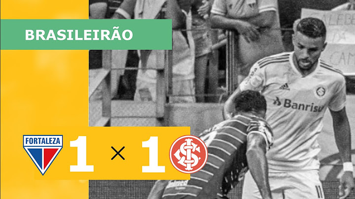 Fortaleza 1 x 1 Internacional - Gols - 15/04 - Brasileirão 2023