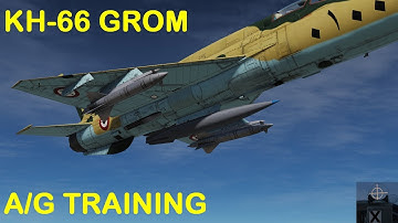 [DCS MiG-21bis] A/G Training │ KH-66 GROM