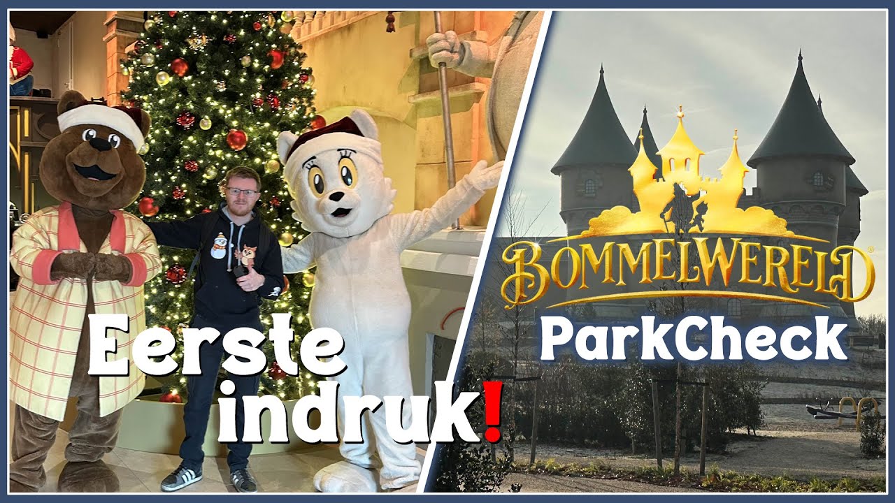 De eerste indruk! [Bommelwereld | ParkCheck]