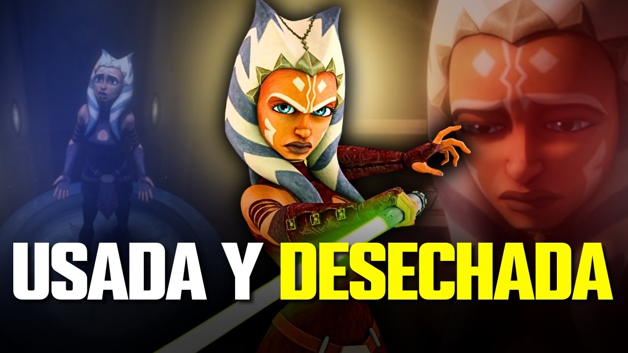 Las 4 Palabras que DESTRUYERON a Ahsoka Tano