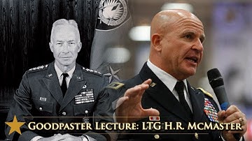 2019 Goodpaster Lecture: Lt. General H.R. McMaster