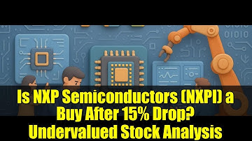 Is NXP Semiconductors (NXPI) a Buy After 15% Drop? Undervalued Stock Analysis