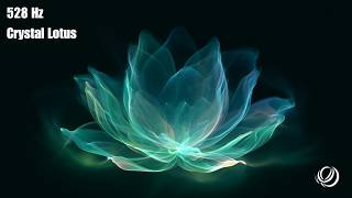 Crystal Lotus 528Hz Healing Frequency Open Your Heart Find Inner Peace