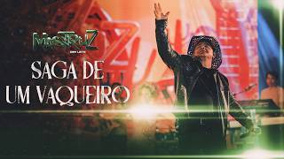 Saga de um Vaqueiro - Mastruz com Leite / Audiovisual Vem...