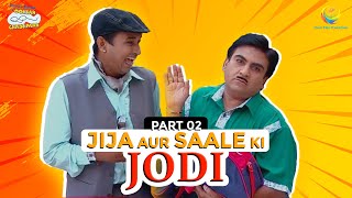 Jija Aur Saale Ki Jodi! I Part 2 | TMKOC Moments | Taarak Mehta Ka Ooltah Chashmah | तारक मेहता