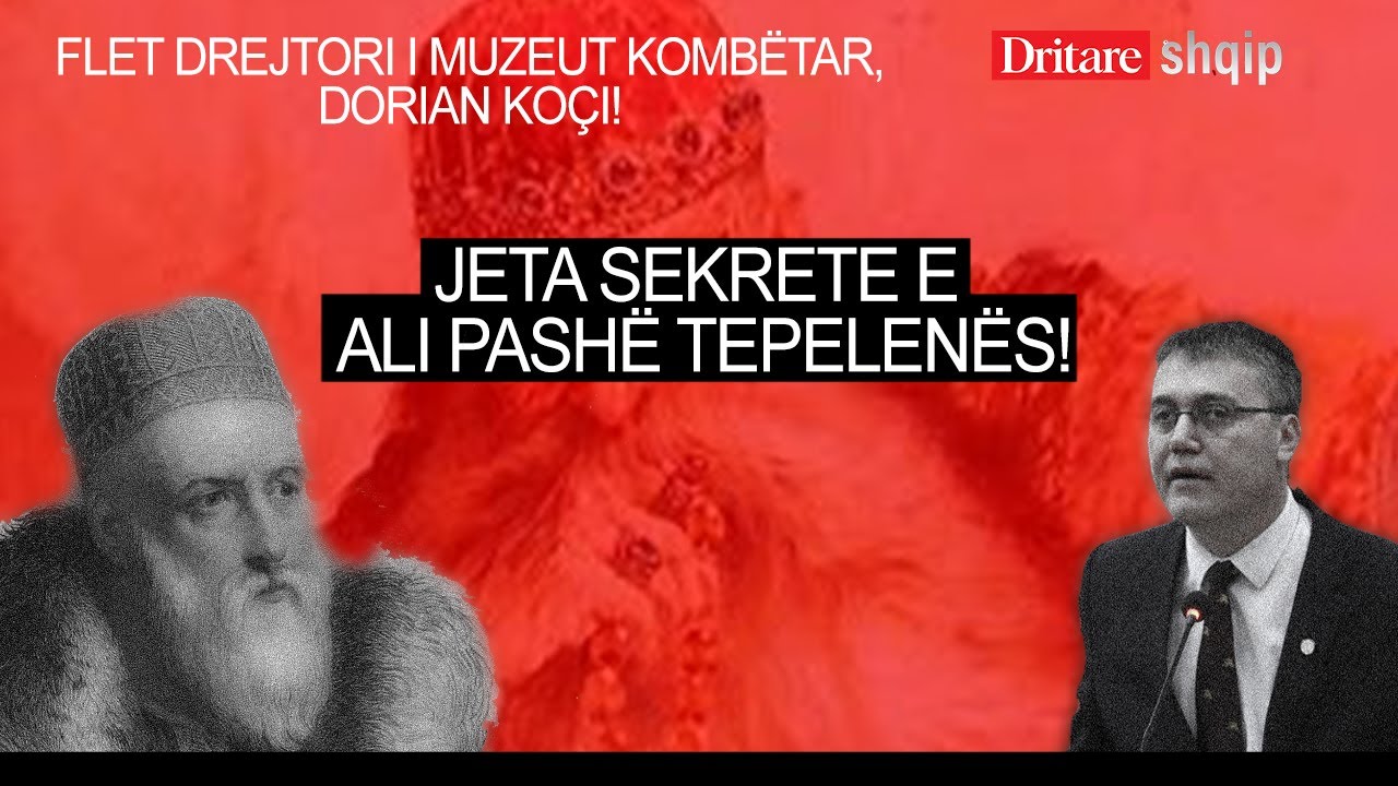 Ali Pashë Tepelena, të fshehtat e një pashai! Flet Dorian Koçi | Shqip nga Dritan Hila (28.02.2023)