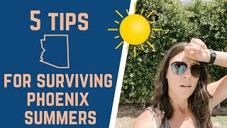 How To Prepare For A Phoenix Summer