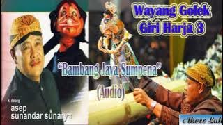 Wayang Golek GH3 Bambang Jaya Sumpena (Audio Panggung) - H. Asep Sunandar Sunarya