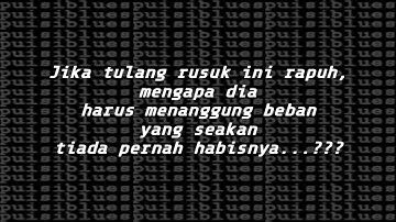 Puisi Dalam Musikalisasi Blues: PUISI BLUES. Judul: TULANG RUSUK. (Puisi ASNI DAMAR YANTI).