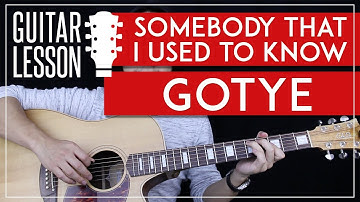 Somebody That I Used To Know Guitar Tutorial - Gotye Feat Kimbra Guitar Lesson 🎸 |Chords + No Capo|