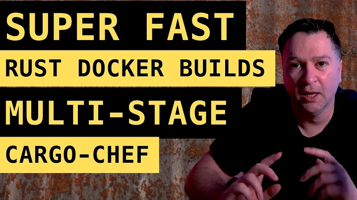 super fast rust docker builds with super small images using multi-stage and cargo-chef | rustlang