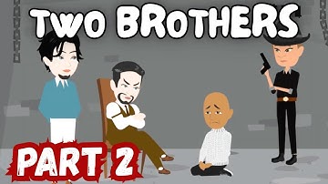 Two Brothers EPISODE 2  Animated Story  English Story  Storytelling  Learn English