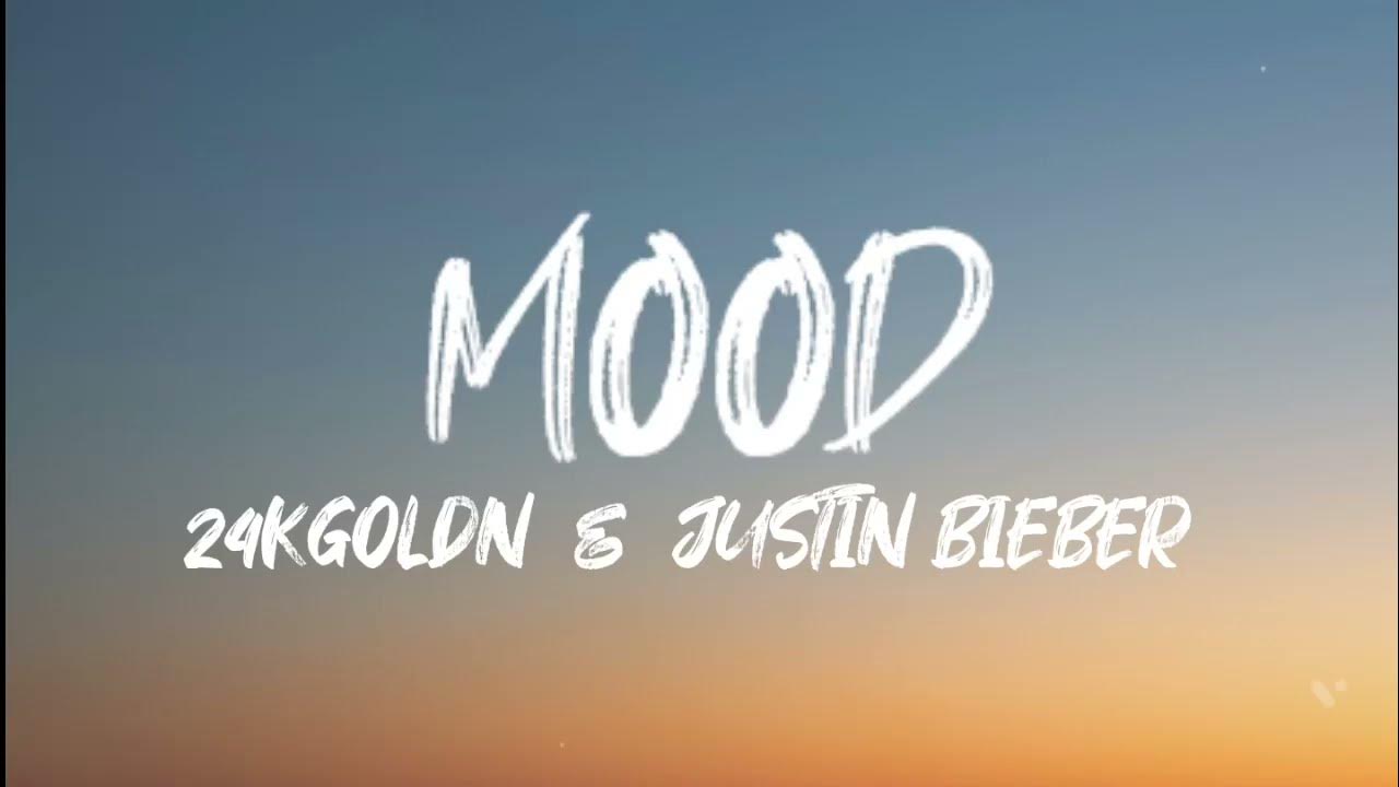 Mood песня 24kgoldn. Mood lyrics 24kgoldn. Mood 24kgoldn. Mood - 24kgoldn ft. Mood 24kgoldn.