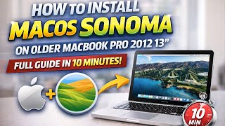 Install macOS Sonoma on MacBook Pro 2012 (13”) | Full Guide in Just 10 Minutes! #UnsuportedMacOs
