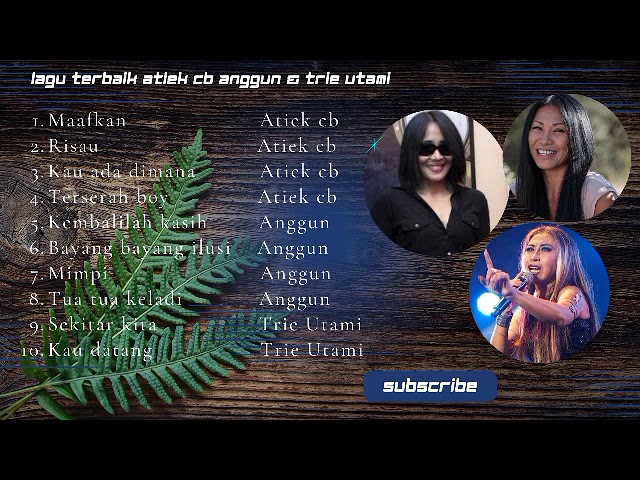 Lagu terbaik Atiek cb Anggun & Trie Utami class=