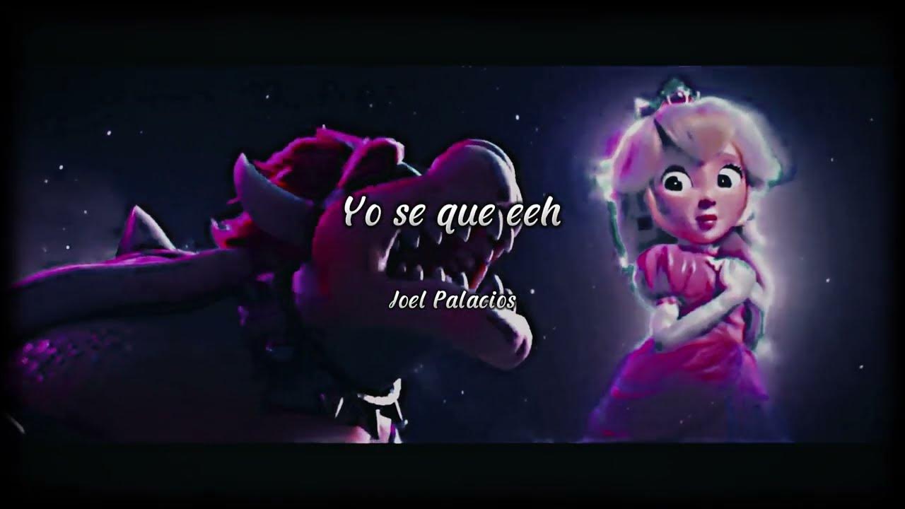 Bowser Peaches (Super Mario bros. Movie) Lyrics Español