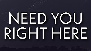 Chris Brown - Need You Right Here (Lyrics) Ft. Bryson Tiller