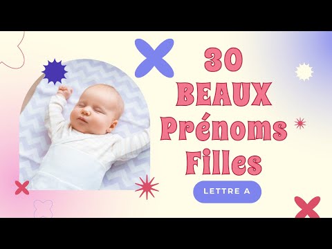 Vidéo: Beau prénom féminin : comment choisir ? Quels sont les beaux noms féminins ?