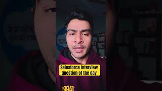 Salesforce Interview question of the day || Salesforce Interview preparation #salesforce
