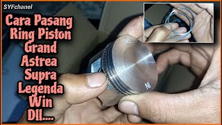 HOW TO Install Piston Ring Grand, Legenda, Supra, Win Anti-Smoke & Solid Compression👍
