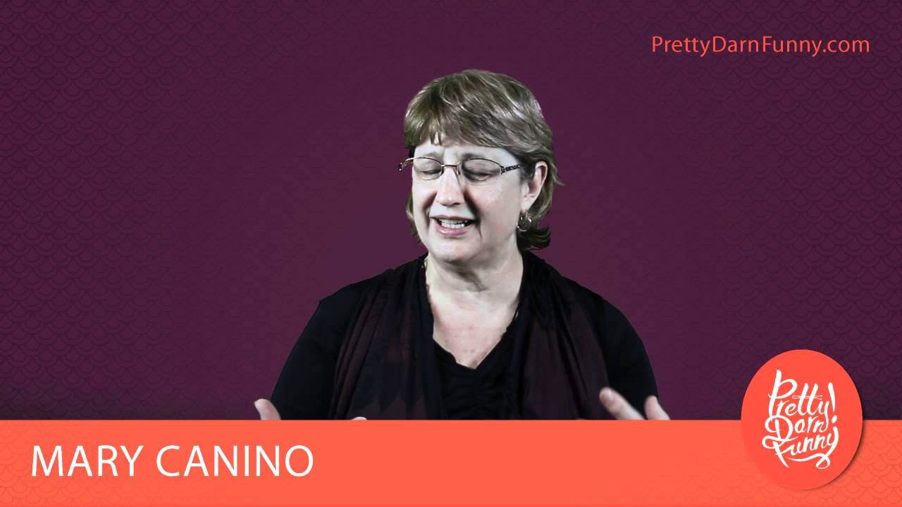 Mary Canino Pretty Darn Funny
